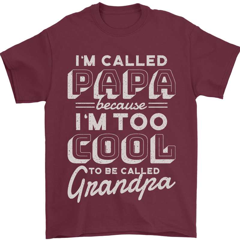 I'm Called Papa Grandparents Day Mens T-Shirt 100% Cotton Maroon