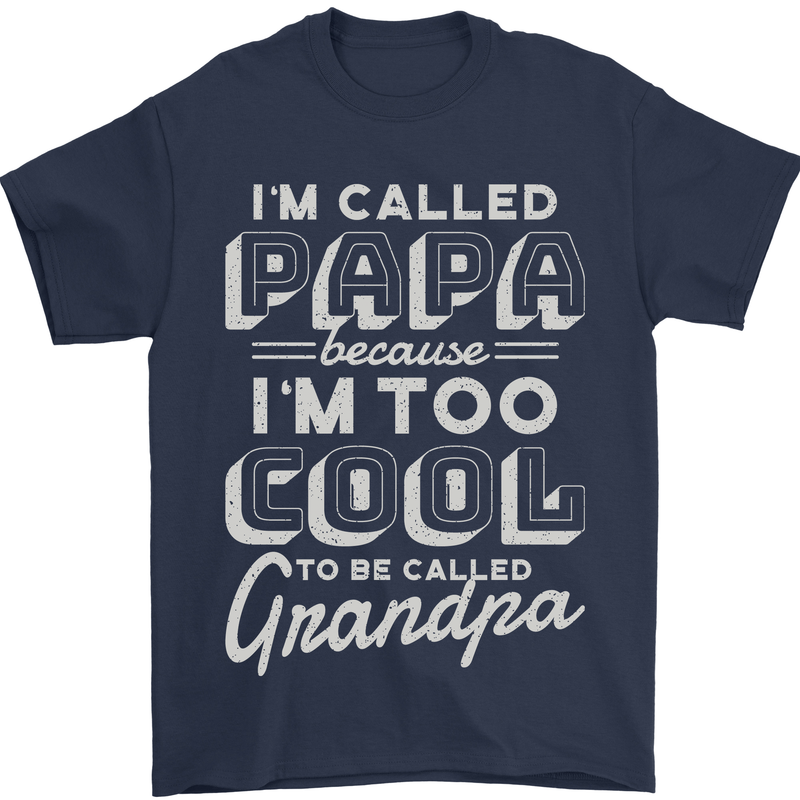 I'm Called Papa Grandparents Day Mens T-Shirt 100% Cotton Navy Blue