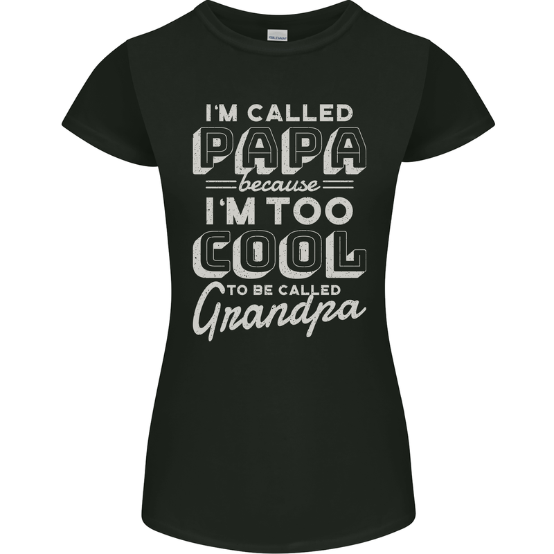 I'm Called Papa Grandparents Day Womens Petite Cut T-Shirt Black