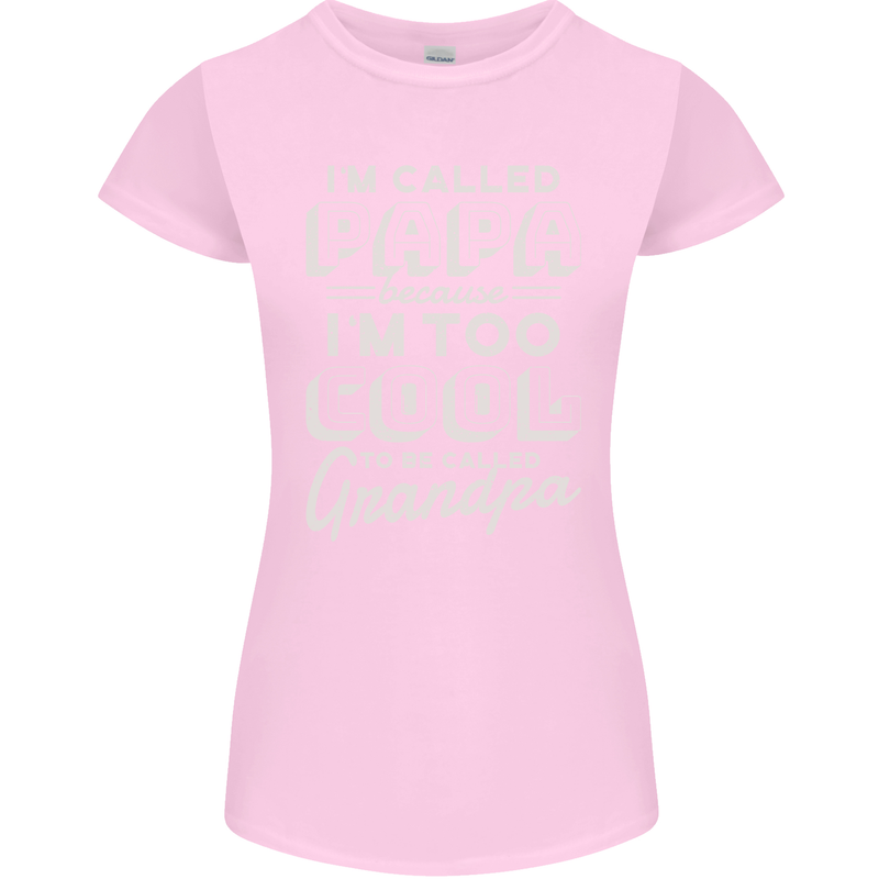I'm Called Papa Grandparents Day Womens Petite Cut T-Shirt Light Pink