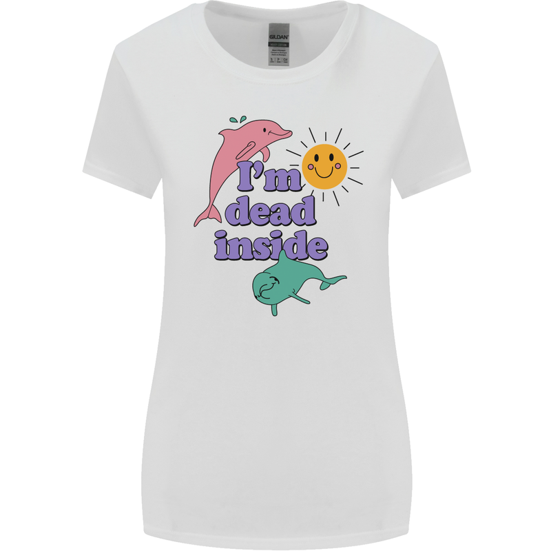 I'm Dead Inside Dolphins Sunrise Womens Wider Cut T-Shirt White