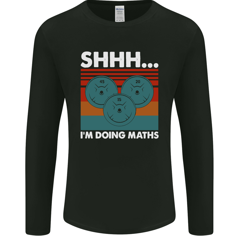 I'm Doing Maths Funny Gym Bodybuilding Mens Long Sleeve T-Shirt Black
