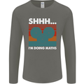 I'm Doing Maths Funny Gym Bodybuilding Mens Long Sleeve T-Shirt Charcoal