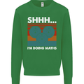 I'm Doing Maths Funny Gym Bodybuilding Mens Sweatshirt Jumper Irish Green