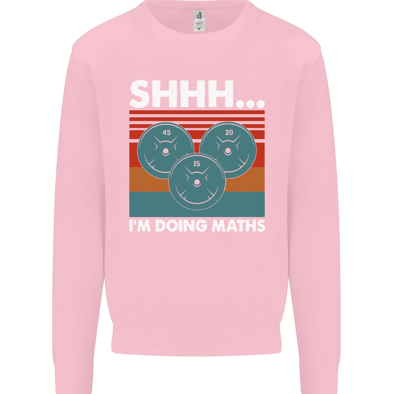 I'm Doing Maths Funny Gym Bodybuilding Mens Sweatshirt Jumper Light Pink