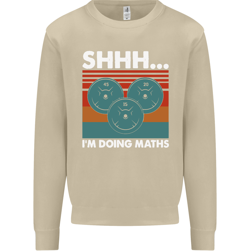 I'm Doing Maths Funny Gym Bodybuilding Mens Sweatshirt Jumper Sand