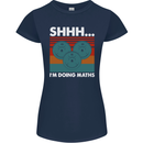 I'm Doing Maths Funny Gym Bodybuilding Womens Petite Cut T-Shirt Navy Blue