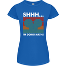 I'm Doing Maths Funny Gym Bodybuilding Womens Petite Cut T-Shirt Royal Blue