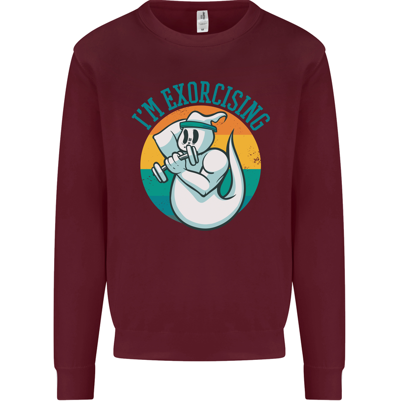 I'm Exorcising Funny Halloween Gym Fitness Mens Sweatshirt Jumper Maroon
