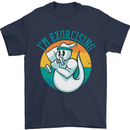 I'm Exorcising Funny Halloween Gym Fitness Mens T-Shirt Cotton Gildan Navy Blue