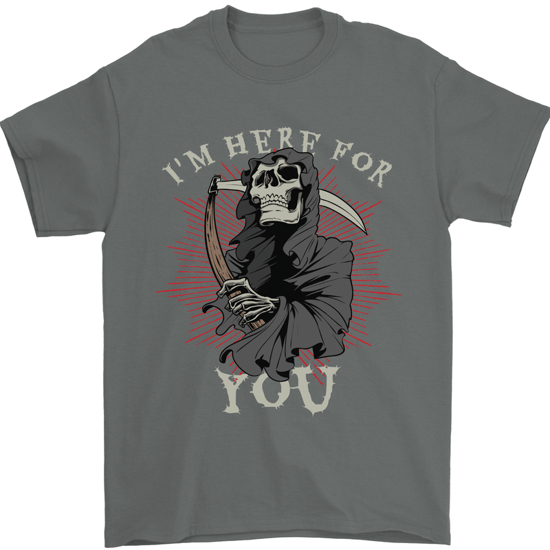I'm Here For You Grim Reaper Skull Devil Mens T-Shirt Cotton Gildan Charcoal