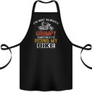 I'm Not Always Grumpy Biker Motorcycle Cotton Apron 100% Organic Black