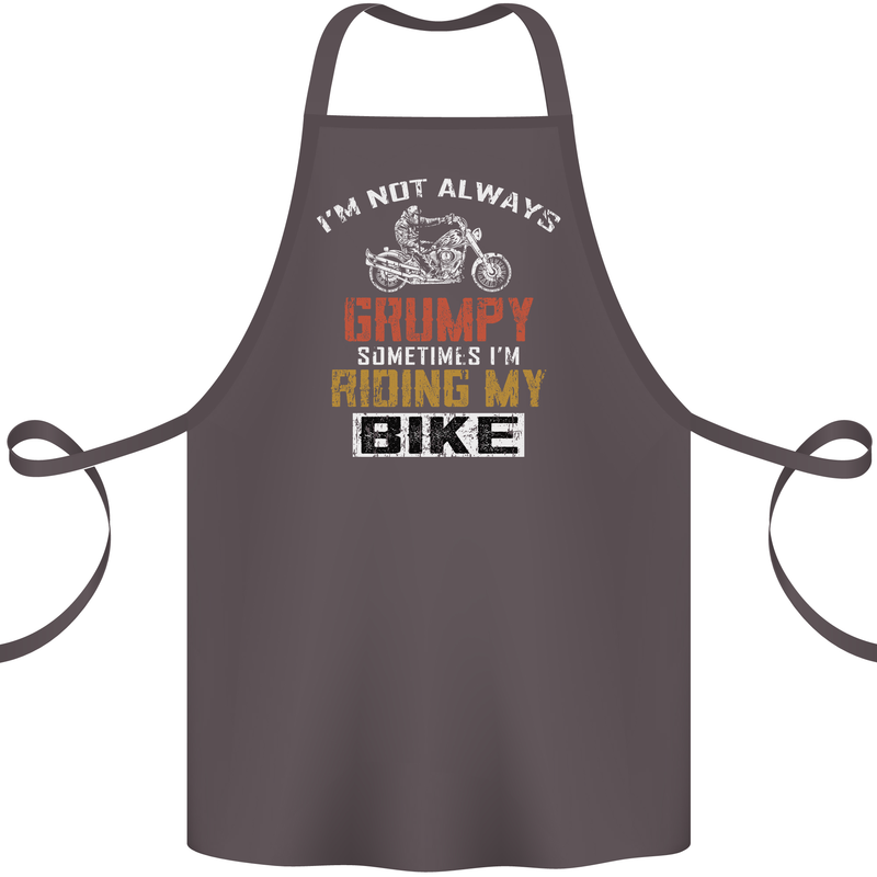 I'm Not Always Grumpy Biker Motorcycle Cotton Apron 100% Organic Dark Grey