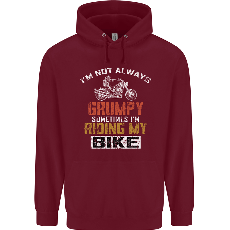 I'm Not Always Grumpy Biker Motorcycle Mens 80% Cotton Hoodie Maroon
