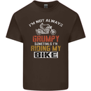 I'm Not Always Grumpy Biker Motorcycle Mens Cotton T-Shirt Tee Top Dark Chocolate