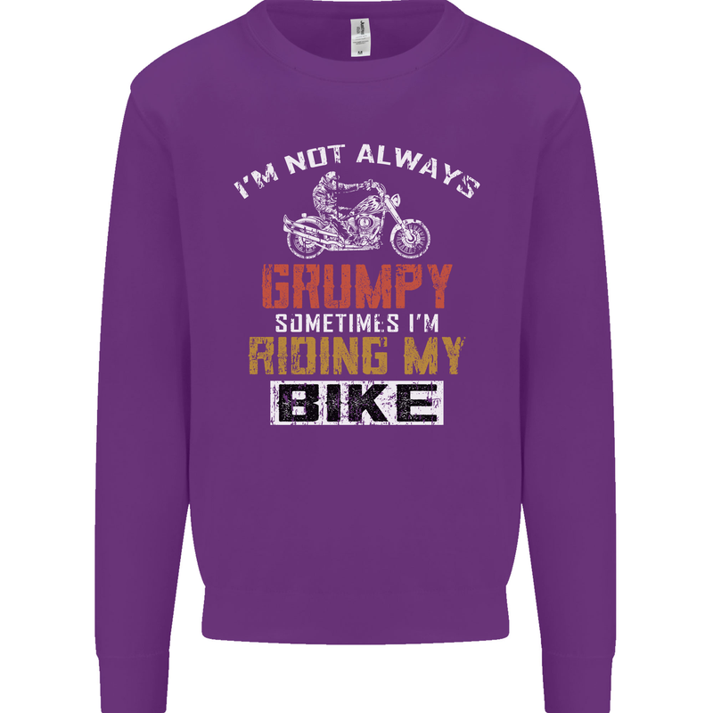 I'm Not Always Grumpy Biker Motorcycle Mens Sweatshirt Jumper Purple