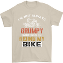 I'm Not Always Grumpy Biker Motorcycle Mens T-Shirt Cotton Gildan Sand