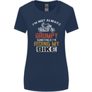 I'm Not Always Grumpy Biker Motorcycle Womens Wider Cut T-Shirt Navy Blue