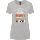 I'm Not Always Grumpy Biker Motorcycle Womens Wider Cut T-Shirt Sports Grey