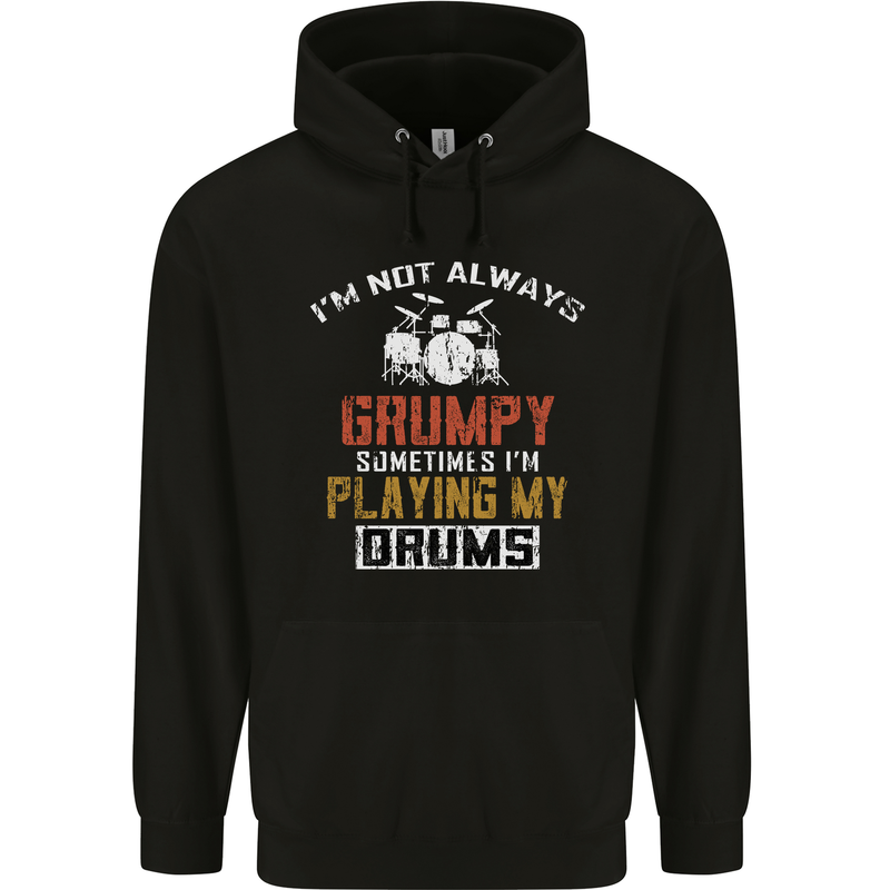 I'm Not Always Grumpy Drums Drummer Funny Childrens Kids Hoodie Black