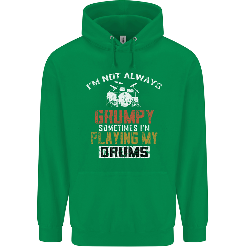 I'm Not Always Grumpy Drums Drummer Funny Childrens Kids Hoodie Irish Green