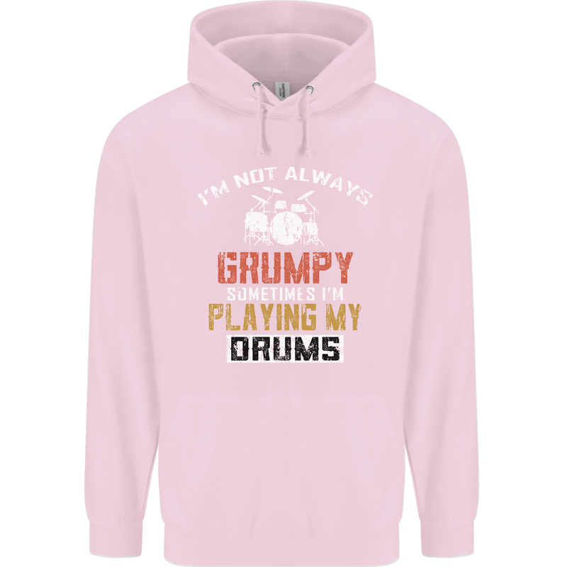 I'm Not Always Grumpy Drums Drummer Funny Childrens Kids Hoodie Light Pink