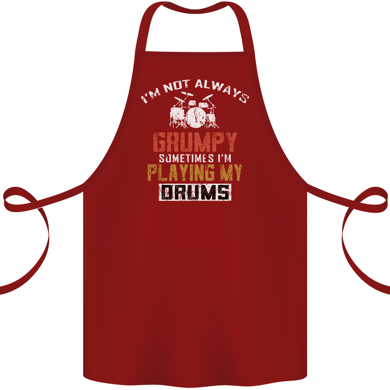 I'm Not Always Grumpy Drums Drummer Funny Cotton Apron 100% Organic Maroon