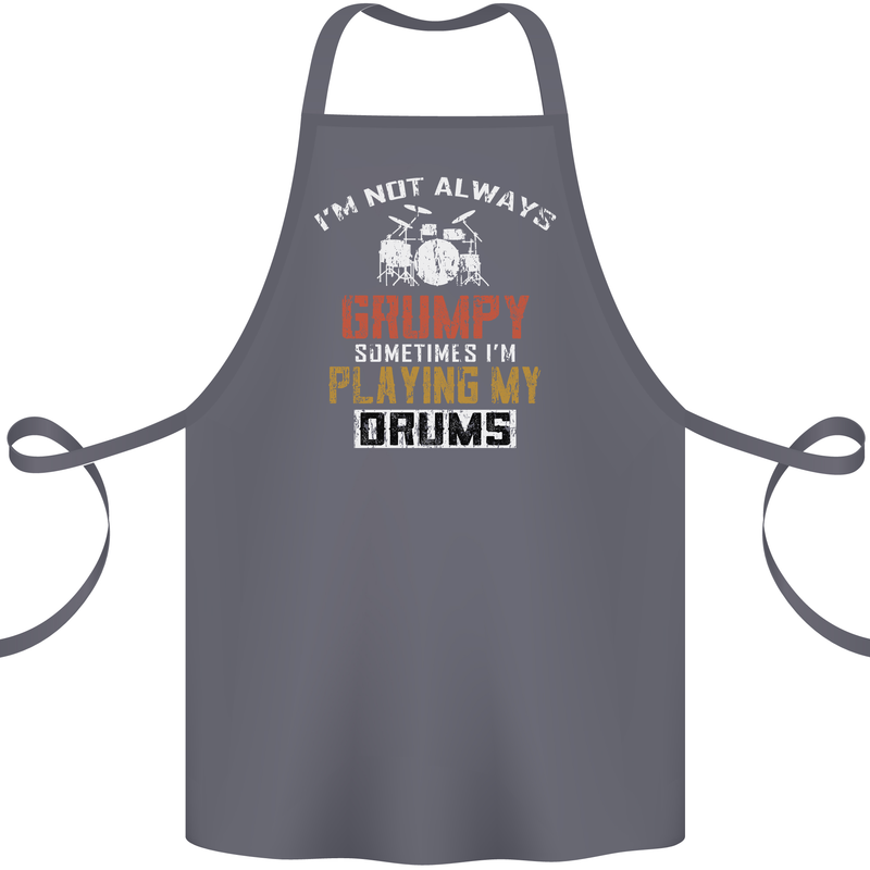 I'm Not Always Grumpy Drums Drummer Funny Cotton Apron 100% Organic Steel