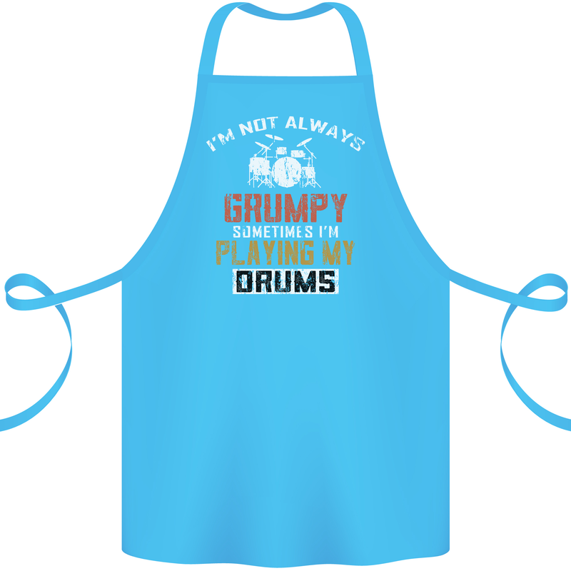 I'm Not Always Grumpy Drums Drummer Funny Cotton Apron 100% Organic Turquoise