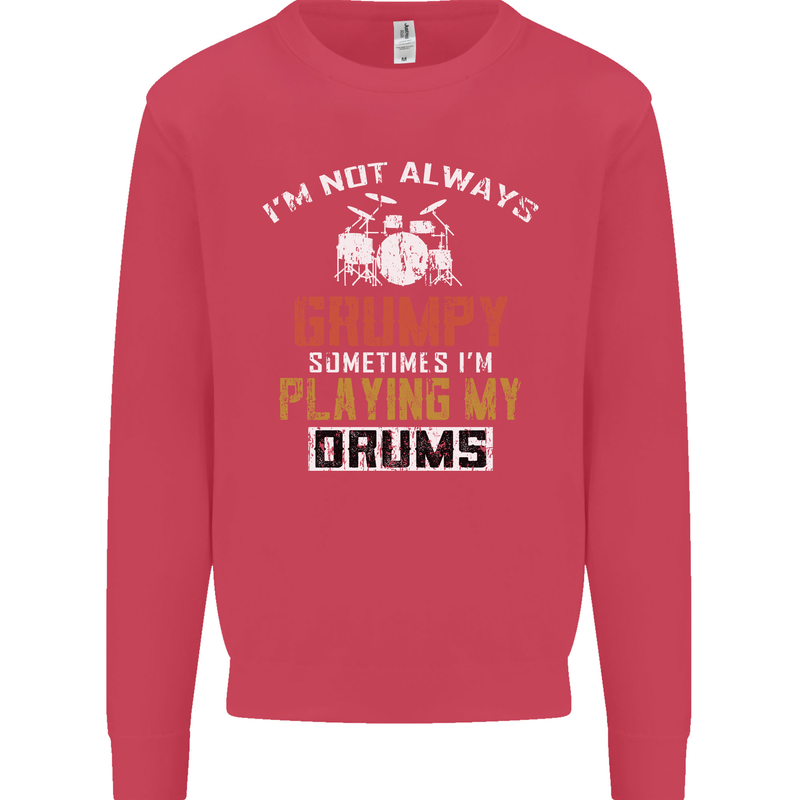 I'm Not Always Grumpy Drums Drummer Funny Kids Sweatshirt Jumper Heliconia