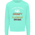 I'm Not Always Grumpy Drums Drummer Funny Kids Sweatshirt Jumper Peppermint