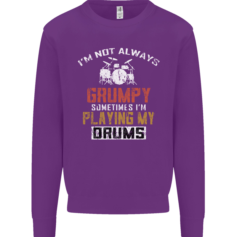 I'm Not Always Grumpy Drums Drummer Funny Kids Sweatshirt Jumper Purple