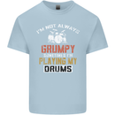 I'm Not Always Grumpy Drums Drummer Funny Kids T-Shirt Childrens Light Blue