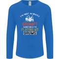 I'm Not Always Grumpy Drums Drummer Funny Mens Long Sleeve T-Shirt Royal Blue