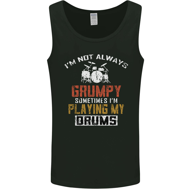 I'm Not Always Grumpy Drums Drummer Funny Mens Vest Tank Top Black