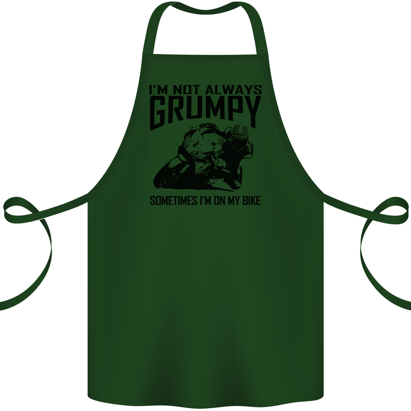I'm Not Always Grumpy Motorbike Biker Funny Cotton Apron 100% Organic Forest Green
