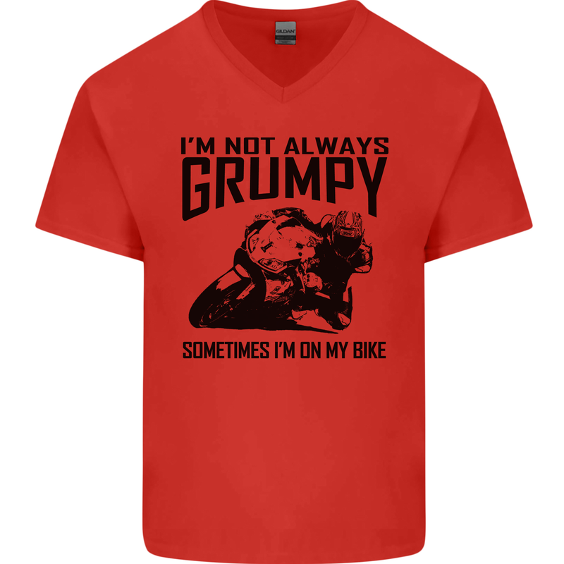 I'm Not Always Grumpy Motorbike Biker Funny Mens V-Neck Cotton T-Shirt Red