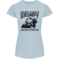 I'm Not Always Grumpy Motorbike Biker Funny Womens Petite Cut T-Shirt Light Blue