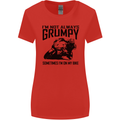 I'm Not Always Grumpy Motorbike Biker Funny Womens Wider Cut T-Shirt Red