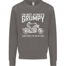 I'm Not Always Grumpy Motorbike Motorcycle Mens Sweatshirt Jumper Charcoal