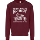 I'm Not Always Grumpy Motorbike Motorcycle Mens Sweatshirt Jumper Maroon