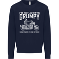 I'm Not Always Grumpy Motorbike Motorcycle Mens Sweatshirt Jumper Navy Blue