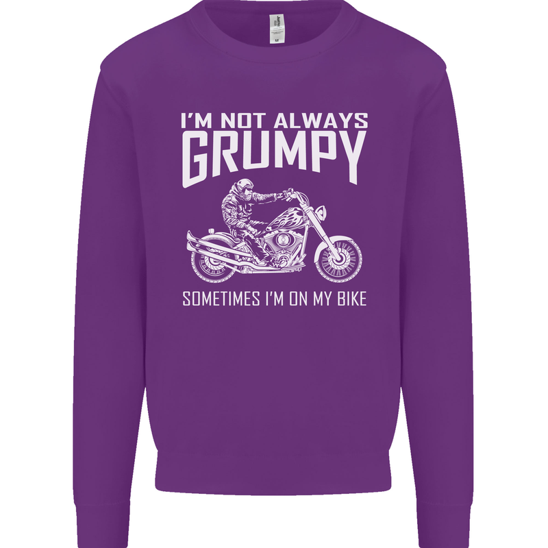 I'm Not Always Grumpy Motorbike Motorcycle Mens Sweatshirt Jumper Purple