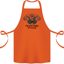 I'm Not Here to Talk Gym Training Top Cotton Apron 100% Organic Orange