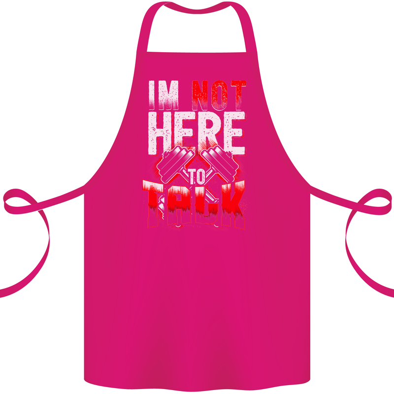 I'm Not Here to Talk Gym Training Top Cotton Apron 100% Organic Pink