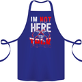 I'm Not Here to Talk Gym Training Top Cotton Apron 100% Organic Royal Blue