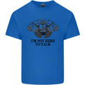 I'm Not Here to Talk Gym Training Top Mens Cotton T-Shirt Tee Top Royal Blue