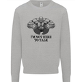 I'm Not Here to Talk Gym Training Top Mens Sweatshirt Jumper Sports Grey
