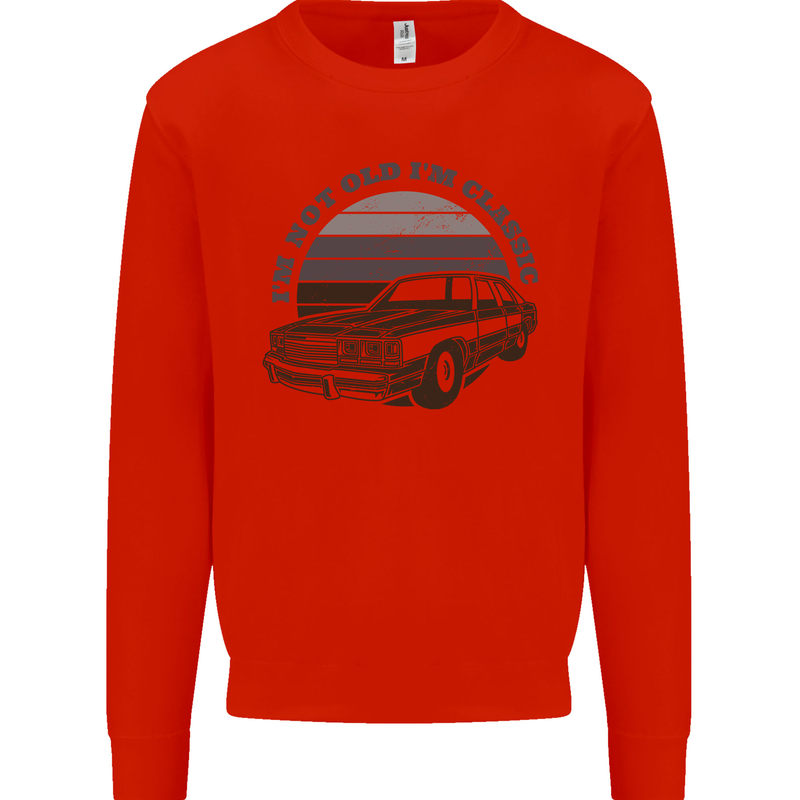 I'm Not Old I'm a Classic Kids Sweatshirt Jumper Bright Red