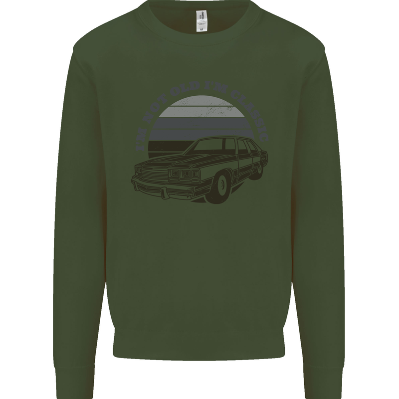 I'm Not Old I'm a Classic Kids Sweatshirt Jumper Forest Green